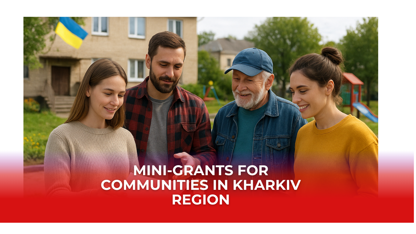 Announcing the Start of the Mini-Grants Program for the Communities of Kharkiv Region