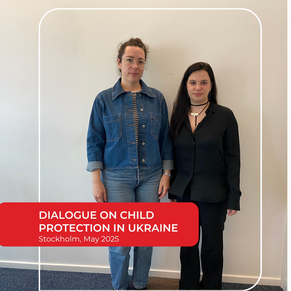 Stockholm Dialogue: Working Meeting on Support for Children in Ukraine between NGO Responsible Citizens and Sida